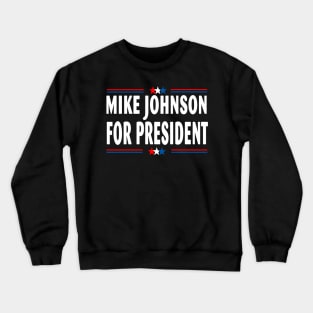 Mike Johnson For President 2024 American Flag Crewneck Sweatshirt